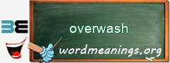 WordMeaning blackboard for overwash